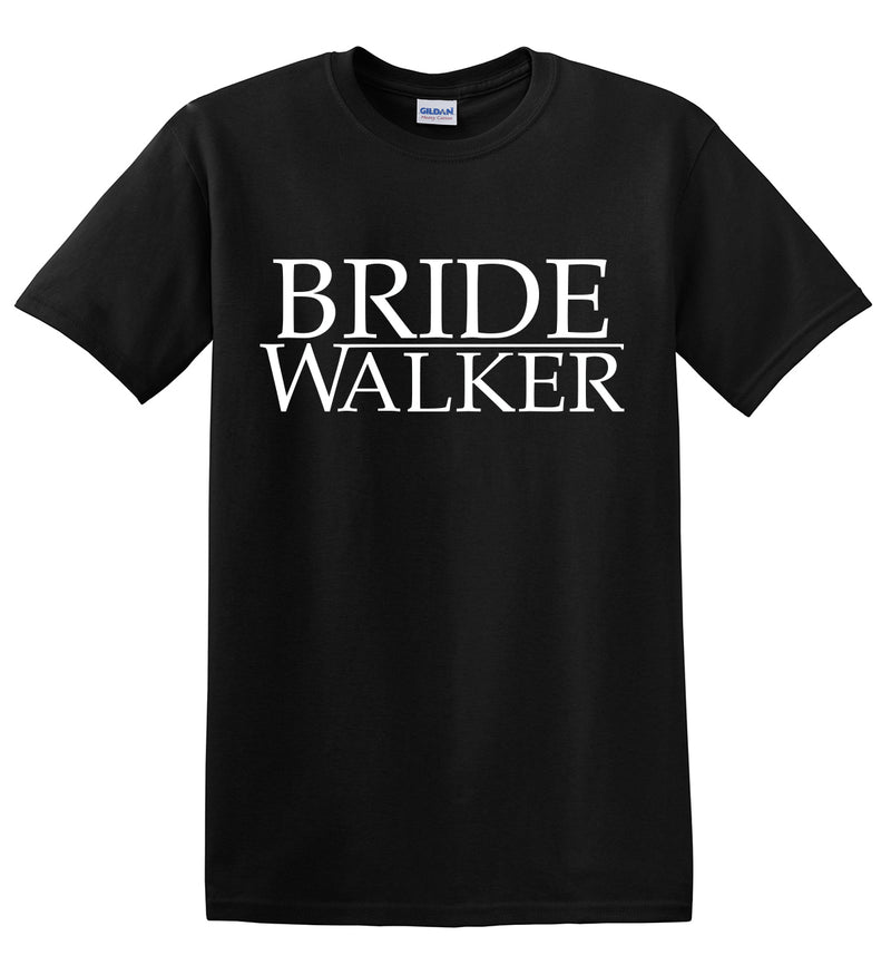 Father of the Bride T-Shirt Bride Walker
