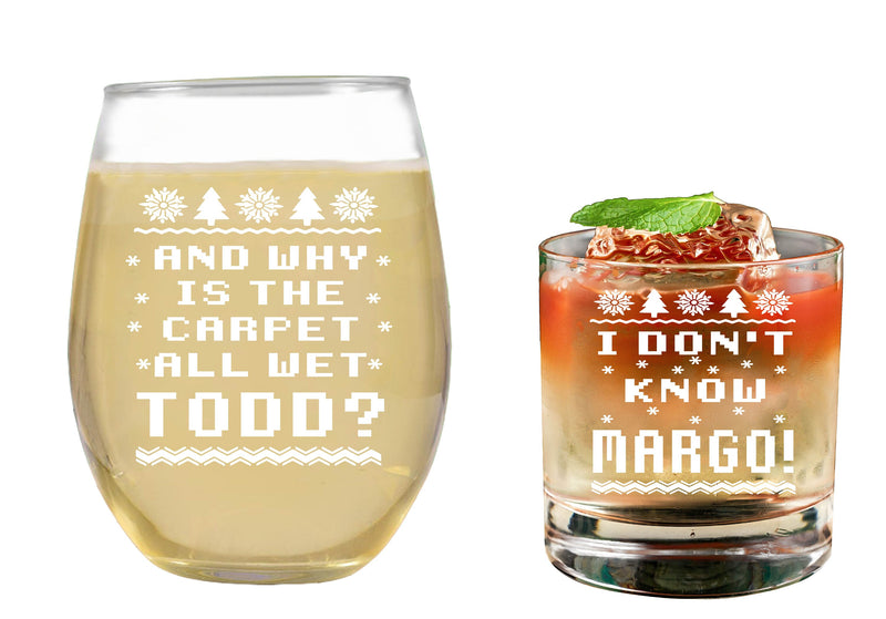 SET OF 2 Matching Christmas Etched Wine Glass & Whiskey Glass - I Don't Know Margo - Why is the Carpet All Wet Todd Stemless Wine Glasses