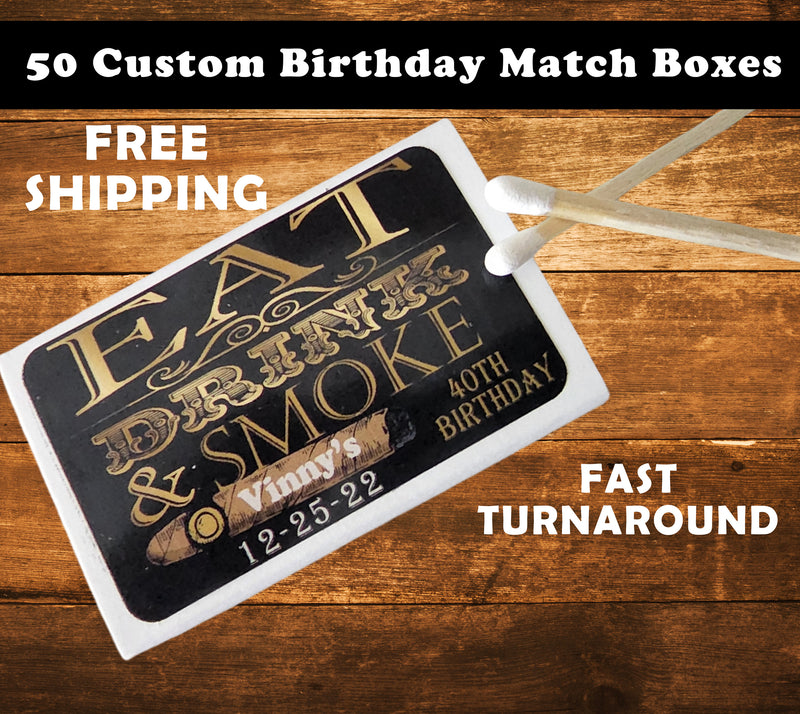 Set of 50 Personalized Eat Drink & Smoke Cigars Match Boxes Birthday Party Favors Stickers Labels 40th 50th 60th 70th Birthday Cigar Gifts