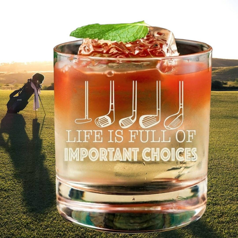 Funny Golf Life Is Full Of Important Choices Whiskey Glass Best Dad Grandpa Golf Clubs Father's Day Gift Golf Gifts for Dad Him Christmas